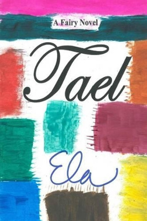 Tael by Ela
