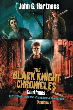 The Black Knight Chronicles Continues John G Hartness 9781611948400