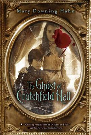 The Ghost of Crutchfield Hall Mary Downing Hahn 9780547577159