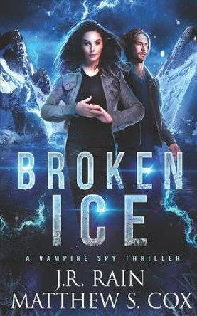 Broken Ice by Matthew S Cox