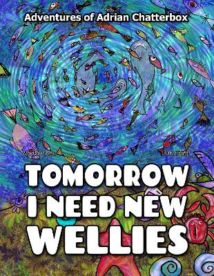 Tomorrow I need new wellies by Bora Zrinyi