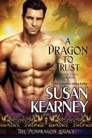 A Dragon to Trust Susan Kearney 9781611948738