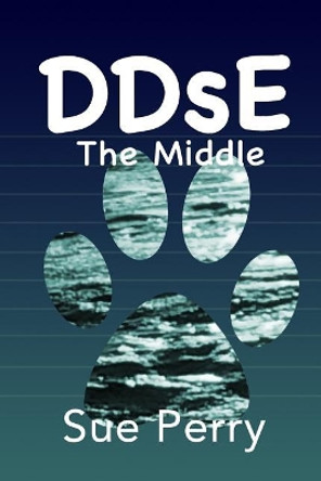 DDsE: The Middle Sue Perry 9781792802201