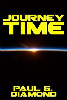 Journey Time by Paul G Diamond