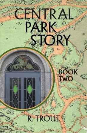 Central Park Story Book Two by Cassy Kost