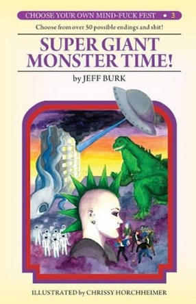 Super Giant Monster Time! Jeff Burk 9781933929965