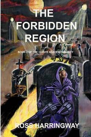 The Forbidden Region Ross Harringway 9781933951591