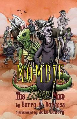Mombie by Barry a Burgess
