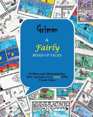 Grimm & Fairly Mixed-up Tales by Cindy Heid