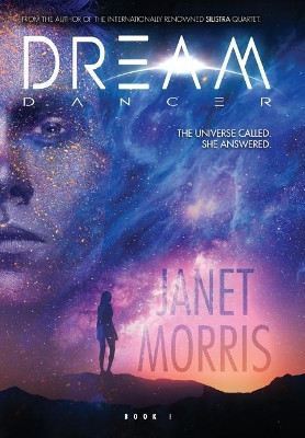 Dream Dancer (Kerrion Empire Book 1) by Janet Morris (IBPA, AMHA)