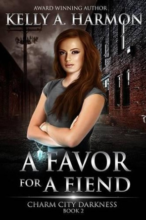 A Favor for a Fiend Kelly a Harmon 9781941559024