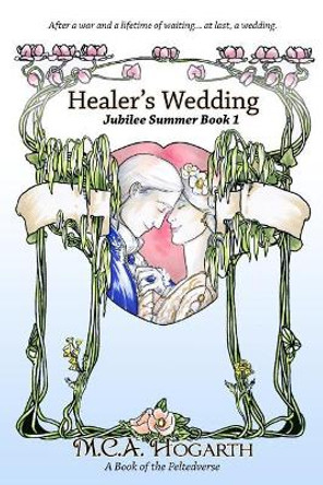 Healer's Wedding M C a Hogarth 9781792933264