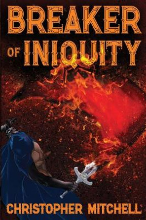 Breaker of Iniquity Allison Arnold 9781797809564