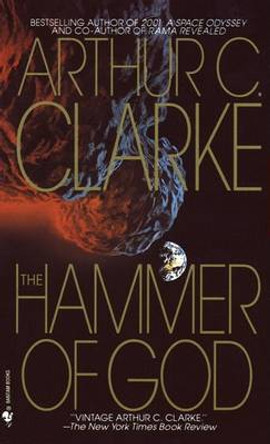 The Hammer of God: A Novel Arthur C. Clarke 9780553568714