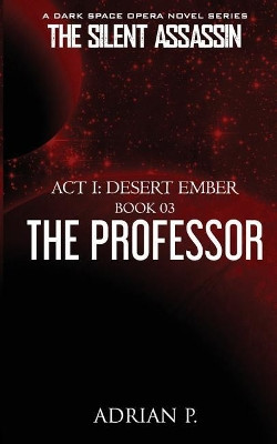The Professor by Adrian P