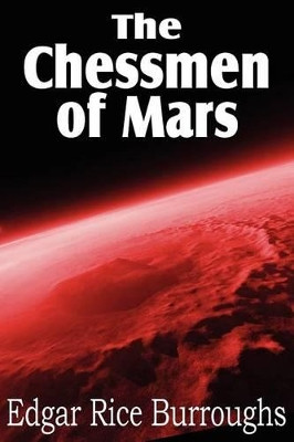 The Chessmen of Mars Edgar Rice Burroughs 9781612033891