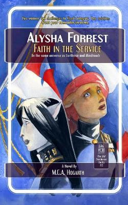 Faith in the Service by M C a Hogarth