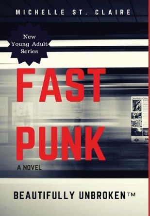 Fast Punk Michelle St Claire 9781945891625