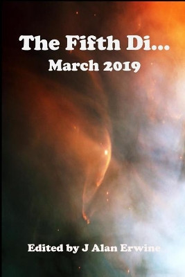 The Fifth Di... March 2019 by J Alan Erwine