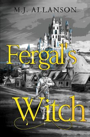 Fergal's Witch by M.J. Allanson