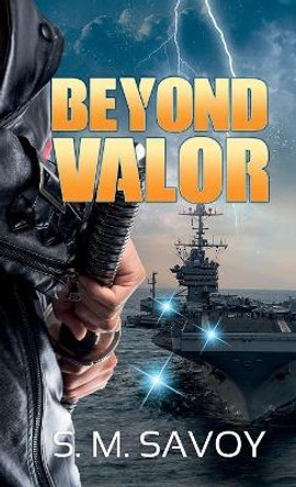 Beyond Valor S M Savoy 9781947122208