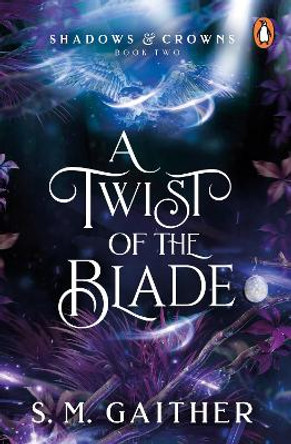 A Twist of the Blade S. M. Gaither 9781804945827