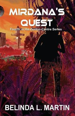 Mirdana's Quest by Belinda L Martin