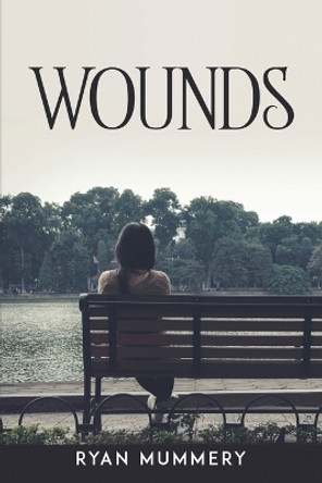 Wounds Ryan Mummery 9781805090533