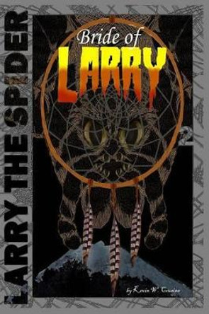 Bride of Larry by Kevin W Cousins