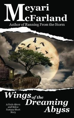 Wings of the Dreaming Abyss by Meyari McFarland