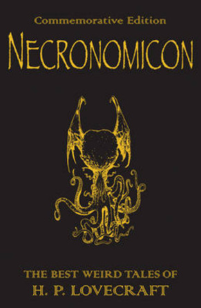 Necronomicon: The Best Weird Tales of H.P. Lovecraft H.P. Lovecraft 9780575081574