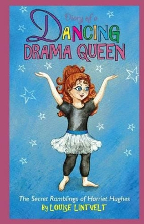 Diary of a Dancing Drama Queen Julie Sneeden 9781517476458