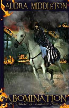 Abomination by Audra Middleton Abomination by Audra Middleton