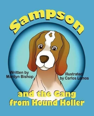 Sampson and the Gang from Hound Holler Marilyn Bishop 9781612250922