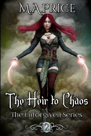 The Heir to Chaos: Book Two of The Unforgiven Series M a Price 9781916096523