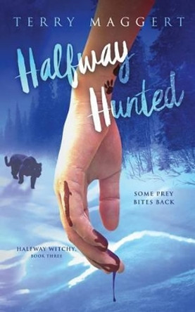 Halfway Hunted Terry Maggert 9781533297471