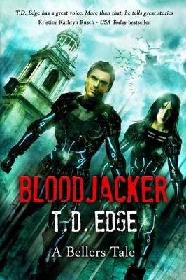 Bloodjacker by T D Edge