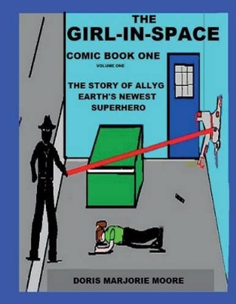 The Girl In Space Comic Book One by Doris Marjorie Moore