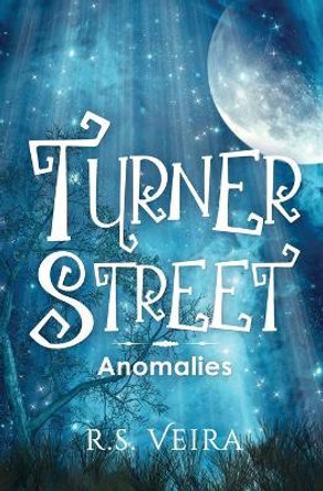Turner Street: Anomalies R S Veira 9781736974247