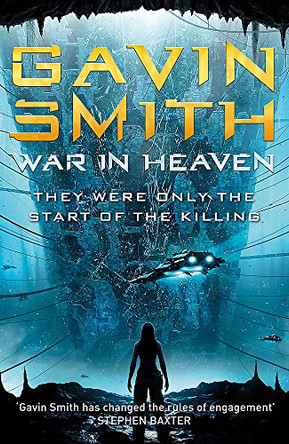 War in Heaven Gavin G. Smith 9780575094727