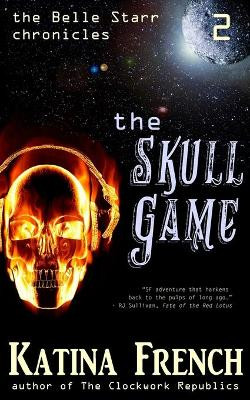 The Skull Game by Katina French