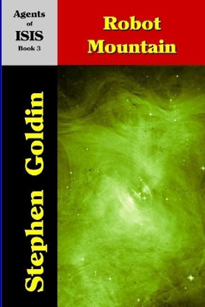Robot Mountain (Large Print Edition) Stephen Goldin 9781542862745