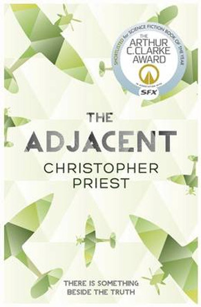 The Adjacent Christopher Priest 9780575105386