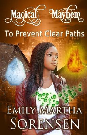 To Prevent Clear Paths Emily Martha Sorensen 9781949607246