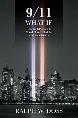 9/11 What If by Ralph W Doss