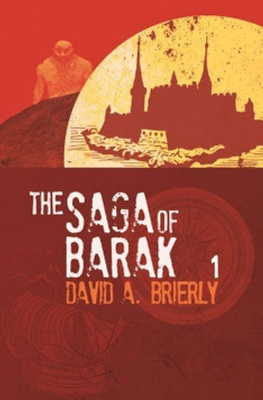 The Saga Of Barak David Brierly 9781916439207