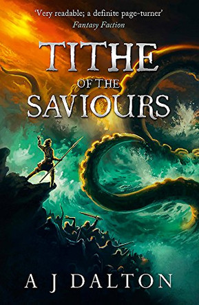 Tithe of the Saviours A J Dalton 9780575123236