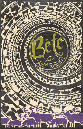 Bete by Adam Roberts
