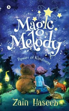 Magic Melody: Power of Kindness Zain Haseeb 9781646505265