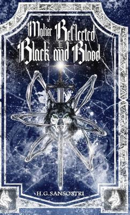 Malice Reflected in Black and Blood H G Sansostri 9784824161567